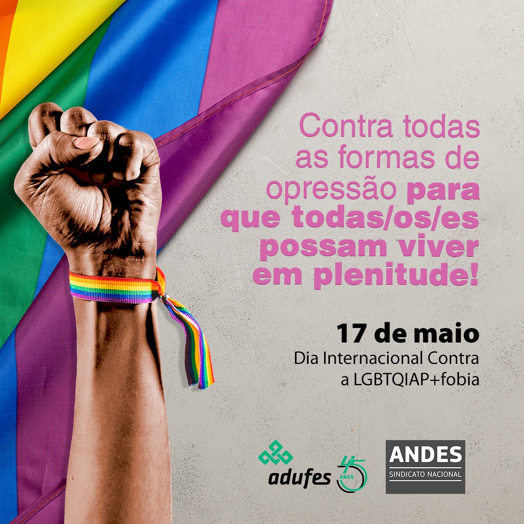 Dia Internacional Contra A LGBTQIAP+fobia: Lutar Para Avançar Cada Vez ...